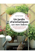 Un jardin d-aromatiques sur mon balcon