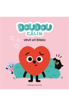 Doudou-calin veut un bisous