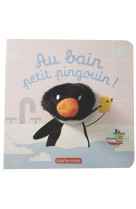 Au bain, petit pingouin !