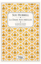 La dame aux abeilles - les quatre saisons d-une apicultrice