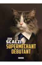 Superméchant débutant