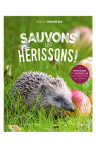 Sauvons les herissons !