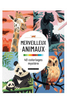 Merveilleux animaux - 40 coloriages mystère