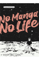 No manga, no life vol.1