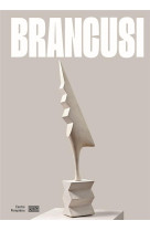 Brancusi  - catalogue de l'exposition