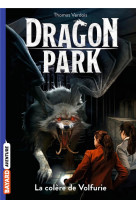 Dragon park t05 la colere de valfurie