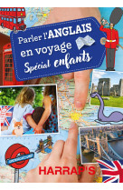 Parler l-anglais en voyage special enfants