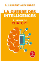 La guerre des intelligences à l'heure de chatgpt