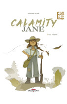 Calamity jane t01 la fievre