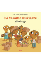 La famille suricate demenage (coll. mes pti tsalbums)