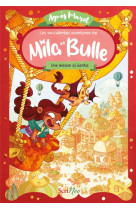 Les succulentes aventures de mila et bulle - une mission al dente