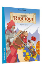 Riquiqui le chevalier t02 le grand tournoi