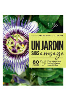 Un jardin sans arrosage