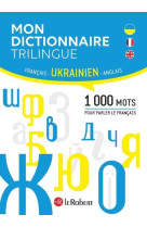 Mon dictionnaire trilingue francais anglais ukrainien