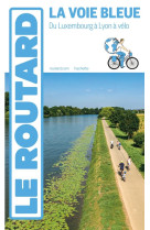 Guide du routard voie bleue - du luxelbourg a lyon a velo