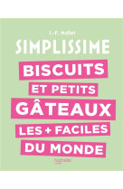 Biscuits et petits gateaux les plus faciles du monde