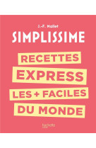 Recettes express les plus faciles du monde