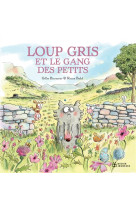 Loup gris et le gang des petits t10