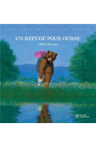 Les amis du bois sans mousse t05 un refuge pour ourse