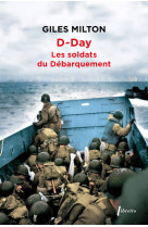 D-day - les soldats du debarquement