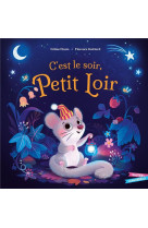 C'est le soir, petit loir