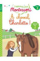 A cheval, charlotte ! cp niveau 2