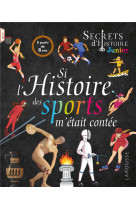 Si l'histoire des sports m'était contée