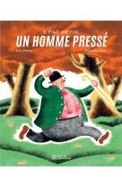 Il était une fois un homme pressé