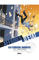 Affaires d-etat t04 extreme droite