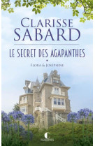 Le secret des agapanthes t01 flora & josephine