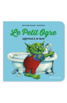 Le petit ogre apprend a se laver