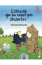 L-oiseau qui ne savait pas chanter