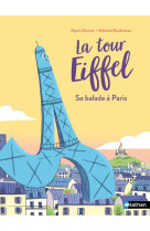 La tour eiffel - se balade a paris