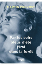 Par les soirs bleus d-ete j-irai par les forets