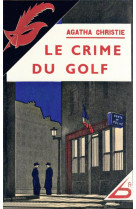 Le crime du golf - fac-simile prestige