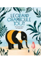 Le grand chamboule tout