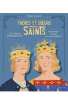 Freres et soeurs saints