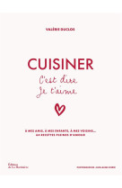 Cuisiner c-est dire je t-aime