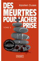 Les meurtres zen - tome 2 des meurtres pour lâcher prise