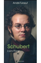 Schubert - l-ami franz