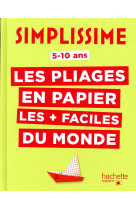 Simplissime - les pliages en papier les + faciles du monde