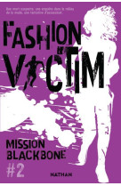 Mission blackbone t02 fashion victim