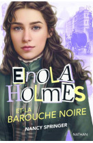 Enola holmes et la barouche noire t07