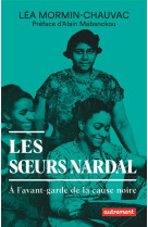 Les soeurs nardal - a l-avant-garde de la cause noire