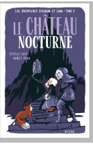 Les aventures d-alduin et lena t03 le chateau nocturne