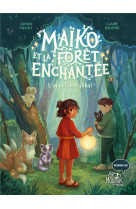 Maiko et la foret enchantee t01 l-appel des yokai