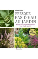 Presque pas d-eau au jardin