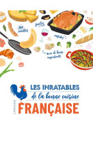 Les inratables de la bonne cuisine francaise