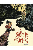 La querelle des arbres