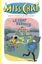 Miss chat t04 le chat reboote